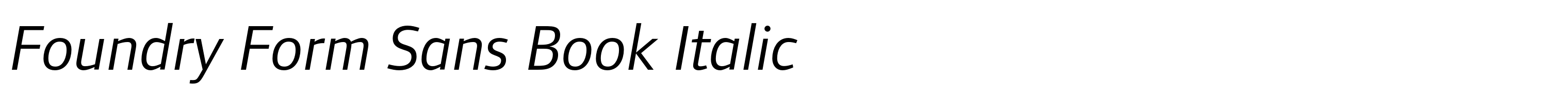 Foundry Form Sans Book Italic